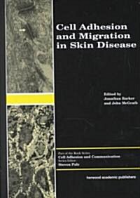 Cell Adhesion and Migration in Skin Disease (Hardcover)