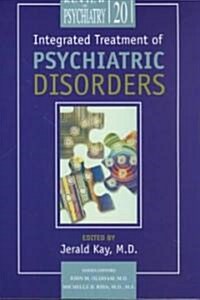 Integrated Treatment of Psychiatric Disorders (Paperback)