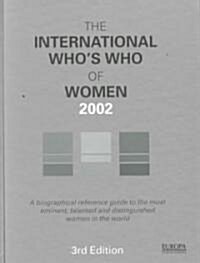 The International Whos Who of Women 2002 (Hardcover, 3 ed)