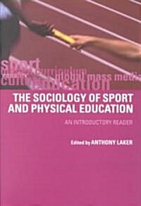 Sociology of Sport and Physical Education : An Introduction (Paperback)