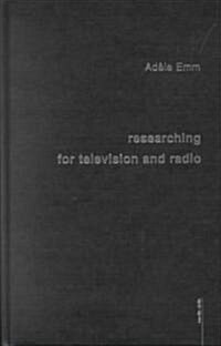 Researching for Television and Radio (Hardcover)