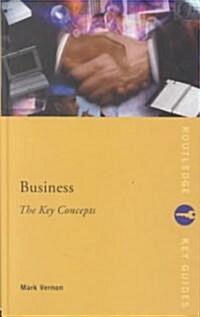 Business: The Key Concepts (Hardcover)