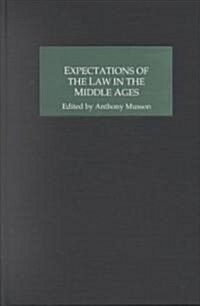 Expectations of the Law in the Middle Ages (Hardcover, Revised)