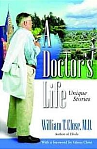 A Doctors Life (Paperback, Revised, Expanded)