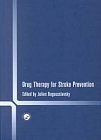 Drug Therapy for Stroke Prevention (Hardcover)