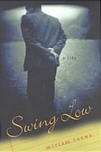 Swing Low (Hardcover)