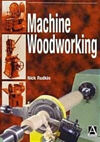 Machine Woodworking (Paperback)