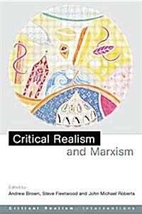 Critical Realism and Marxism (Paperback)