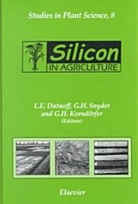 Silicon in Agriculture (Hardcover)