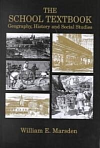 The School Textbook : History, Geography and Social Studies (Hardcover)