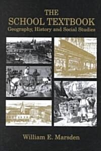 The School Textbook : History, Geography and Social Studies (Paperback)