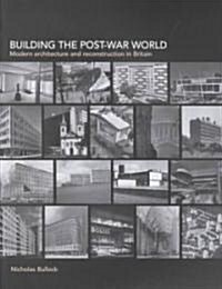 Building the Post-War World (Paperback)