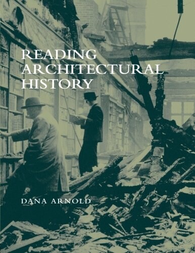 Reading Architectural History (Paperback)