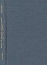 Marriage Fictions in Old French Secular Narratives, 1170-1250 : A Critical Re-Evaluation of the Courtly Love Debate (Hardcover)