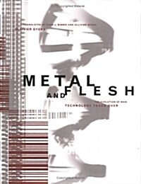 [중고] Metal and Flesh: The Evolution of Man: Technology Takes Over (Hardcover)