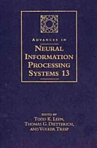 Advances in Neural Information Processing Systems 13: Proceedings of the 2000 Conference (Hardcover)