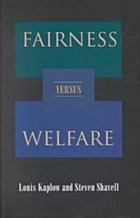 Fairness Versus Welfare (Hardcover)