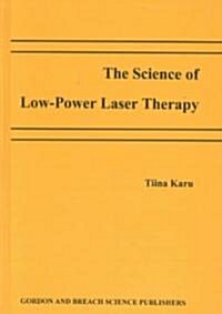 [중고] The Science of Low Power Laser Therapy (Hardcover)