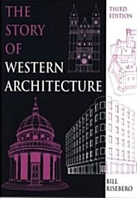 The Story of Western Architecture (Paperback, 3rd, Subsequent)