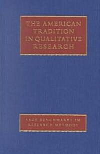 The American Tradition in Qualitative Research (Boxed Set)