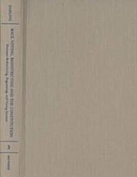 Alternative Redistricting, Registering, and Voting Systems: Race, Voting, and Redistricting (Hardcover)