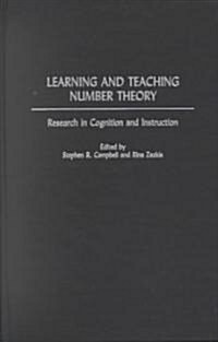 Learning and Teaching Number Theory: Research in Cognition and Instruction (Hardcover)