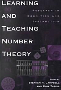 Learning and Teaching Number Theory: Research in Cognition and Instruction (Paperback)
