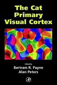 The Cat Primary Visual Cortex (Hardcover)