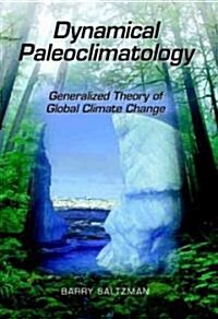 Dynamical Paleoclimatology: Generalized Theory of Global Climate Change Volume 80 (Hardcover)
