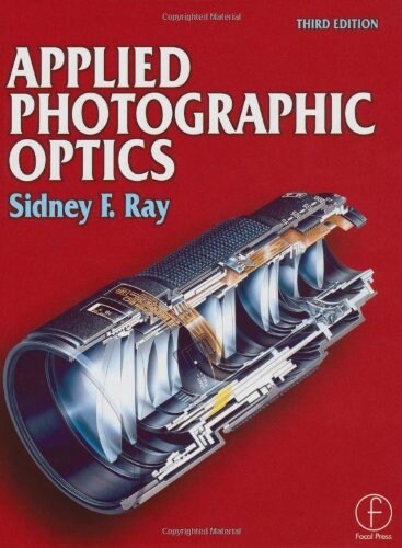 Applied Photographic Optics (Paperback, 3 ed)