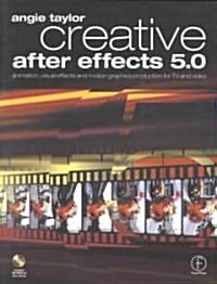 Creative After Effects 5.0 (Paperback, CD-ROM)