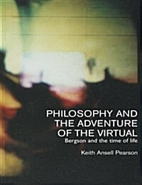 Philosophy and the Adventure of the Virtual (Paperback)