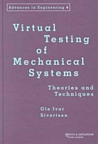 Virtual Testing of Mechanical Systems : Theories and Techniques (Hardcover)