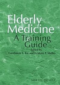 Elderly Medicine (Hardcover)