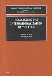 Reassessing the Internationalization of the Firm (Hardcover)