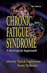 Chronic Fatigue Syndrome: A Biological Approach (Hardcover)