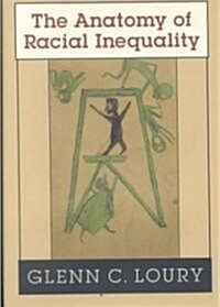 The Anatomy of Racial Inequality (Hardcover)