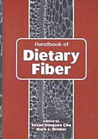 Handbook of Dietary Fiber (Hardcover)