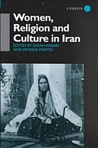 Women, Religion and Culture in Iran (Hardcover)