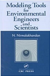 Modeling Tools for Environmental Engineers and Scientists (Hardcover)