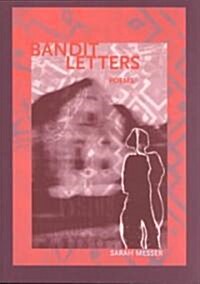 Bandit Letters (Paperback, 1st)