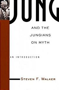 Jung and the Jungians on Myth (Paperback)