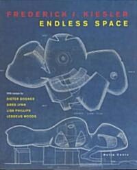 Frederick J. Kiesler Endless Space (Paperback)