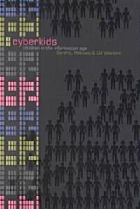 Cyberkids : Youth Identities and Communities in an on-Line World (Paperback)