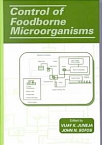 Control of Foodborne Microorganisms (Hardcover)