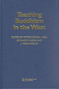 Teaching Buddhism in the West (Hardcover)