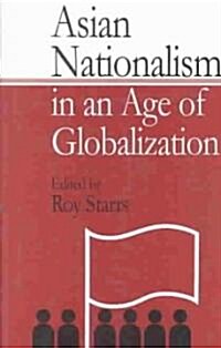 Asian Nationalism in an Age of Globalization (Hardcover)