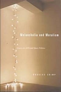 Melancholia and Moralism (Hardcover)