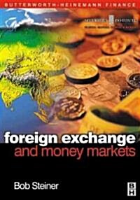 Foreign Exchange and Money Markets (Hardcover)