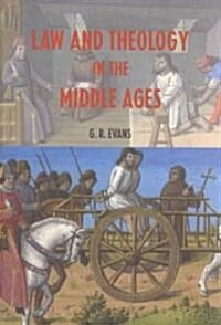 Law and Theology in the Middle Ages (Paperback)